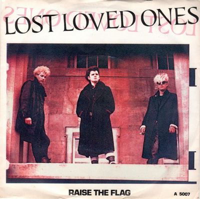Lost Loved Ones: Raise The Flag 7"