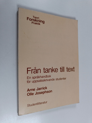 Arne Jarrick : Från tanke till text : en språkhandbok för...