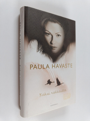 Paula Havaste : Kaksi rakkautta