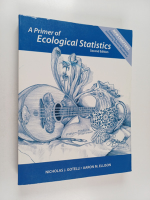 Nicholas J. Gotelli : A primer of ecological statistics