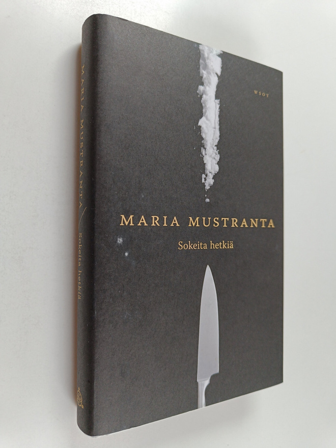 Maria Mustranta : Sokeita hetkiä
