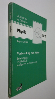 A. Hofherr : Physik 12/13 : Leistungskurs - Aufgaben und ...