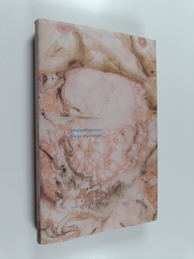 Maija Muinonen : Sexdeathbabies