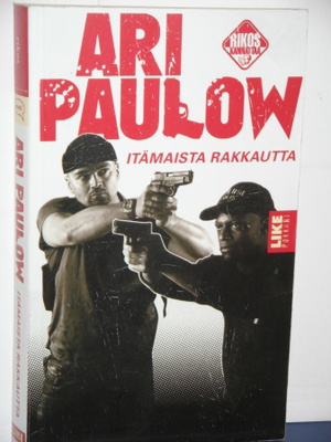 Ari Paulow : ITÄMAISTA RAKKAUTTA