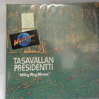 TASAVALLAN PRESIDENTTI - "MILKY WAY MOSES" M-/M- LP - pikkukuva 1