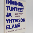Ihminen, tunteet ja yhteisön elämä : sosiaalipedagogisia ... - pikkukuva 1