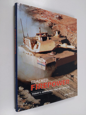 Jason Turner : Tracked Firepower - Today's Armoured Fight...