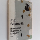 F.E. Sillanpää : Ihmiselon ihanuus ja kurjuus - pikkukuva 1