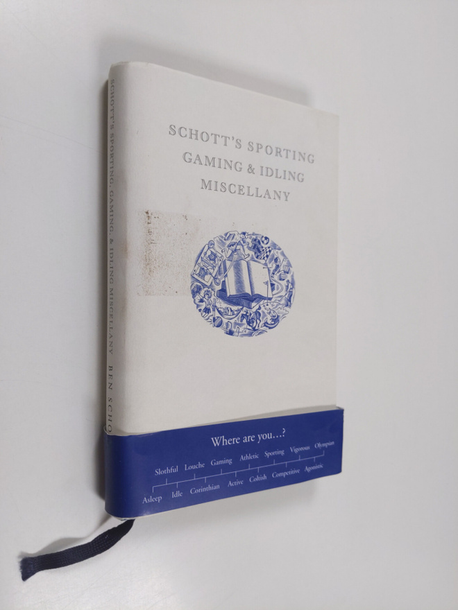 Ben Schott : Schott's Sporting, Gaming & Idling Miscellany