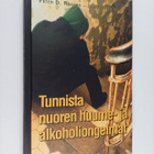 Peter D. Rogers ym. : Tunnista nuoren huume- ja alkoholio... - pikkukuva 1