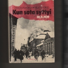 Keränen: Kun sota syttyi 30.11.1939, Toivo Kärjen kommentit - pikkukuva 1