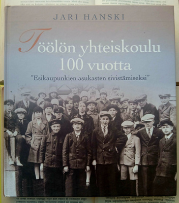 Jari Hanski - Töölön yhteiskoulu 100 vuotta (sid.)