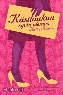 Hadley Freeman: Käsilaukun syvin olemus 1p. -09