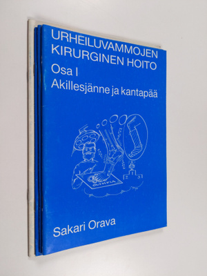 Sakari Orava : Urheiluvammojen kirurginen hoito Osat 1-4 ...