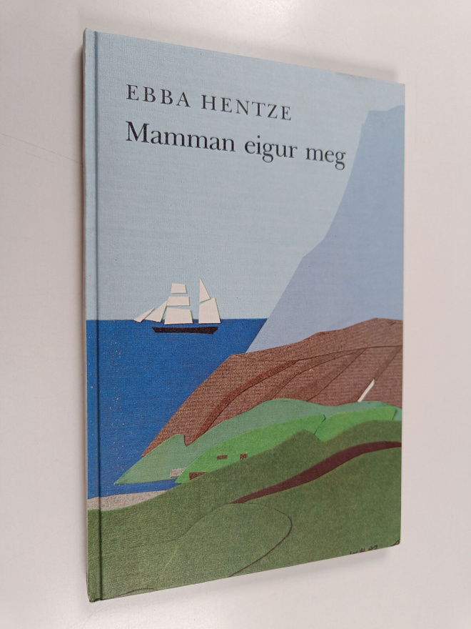 Ebba Hentze : Mamman eigur meg