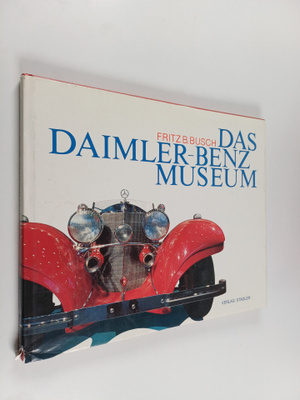 Fritz B. Busch : Das Daimler-Benz-Museum