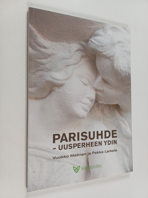 Vuokko Malinen : Parisuhde : uusperheen ydin