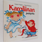 Laura Voipio : Karoliinan joulujuhla - pikkukuva 1