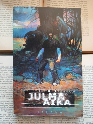 Joe Lansdale - Julma aika (nid.)