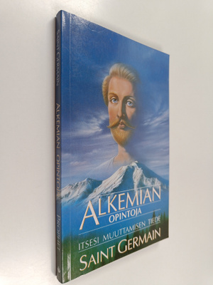 Mark L. Prophet : Alkemian opintoja : itsesi muuttamisen ...