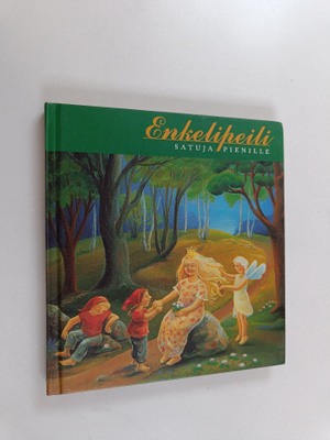 Enkelipeili : satuja pienille