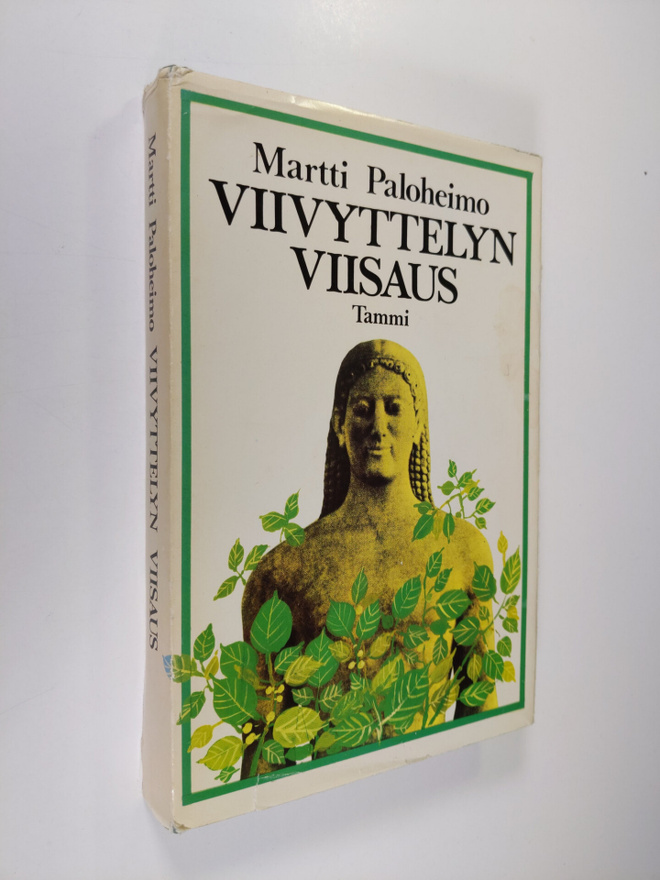 Martti Paloheimo : Viivyttelyn viisaus