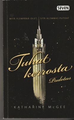 Katharine McGee, Tuhat kerrosta - Pudotus