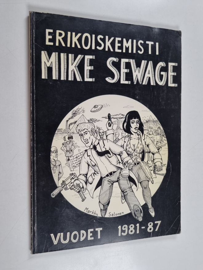 Markku Salonen : Erikoiskemisti Mike Sewagen seikkailut :...