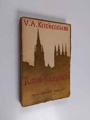 Veikko Antero Koskenniemi : Runon kaupunkeja