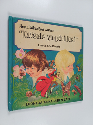 Eric Kincaid ym. : Herra Taikasilmä sanoo: "Katsele ympär...