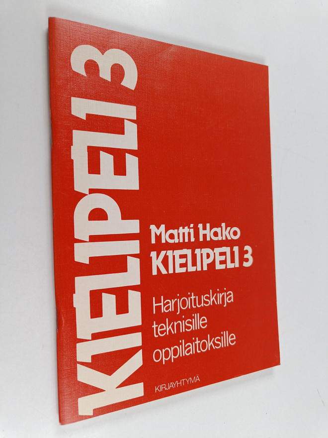 Kielipeli 3 : Harjoituskirja teknisille oppilaitoksille