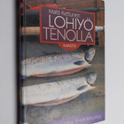 Matti Kettunen : Lohiyö Tenolla : lohensoudun opas Tenon ... - pikkukuva 1
