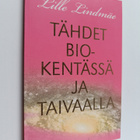 Lille Lindmäe : Tähdet biokentässä ja taivaalla - pikkukuva 1