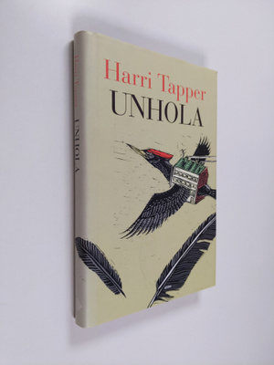 Harri Tapper : Unhola