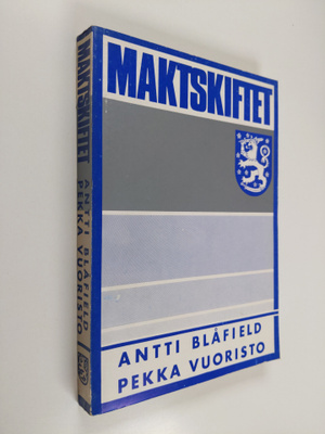 Antti Blåfield : Maktskiftet