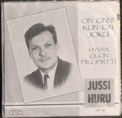 Single: Huru, Jussi - On onni kun on joku / Hyvän olon ...