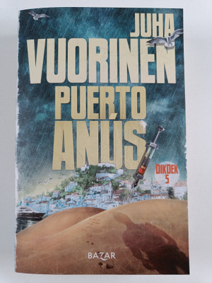 Juha Vuorinen : Puerto Anus