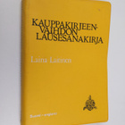 Laina Laitinen : Kauppakirjeenvaihdon Lausesanakirja - Su... - pikkukuva 1