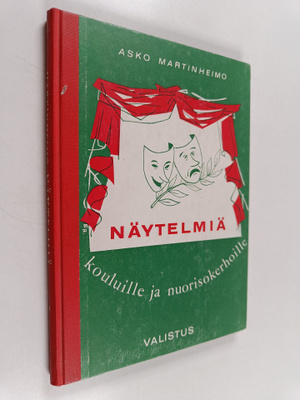 Asko Martinheimo : Näytelmiä kouluille ja nuorisokerhoille