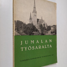 Jumalan työsaralta VII : Tampereen hiippakunnan vuosijulk... - pikkukuva 1