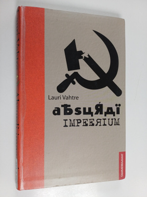 Lauri Vahtre : Absurdi impeerium