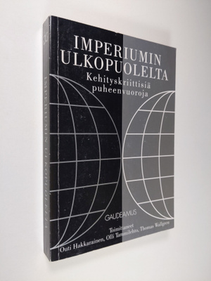 Outi ym. Hakkarainen : Imperiumin ulkopuolelta : kehitysk...