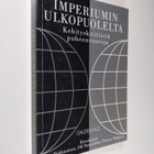 Outi ym. Hakkarainen : Imperiumin ulkopuolelta : kehitysk... - pikkukuva 1