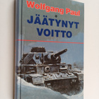 Wolfgang Paul : Jäätynyt voitto : taistelu Moskovasta 194... - pikkukuva 1