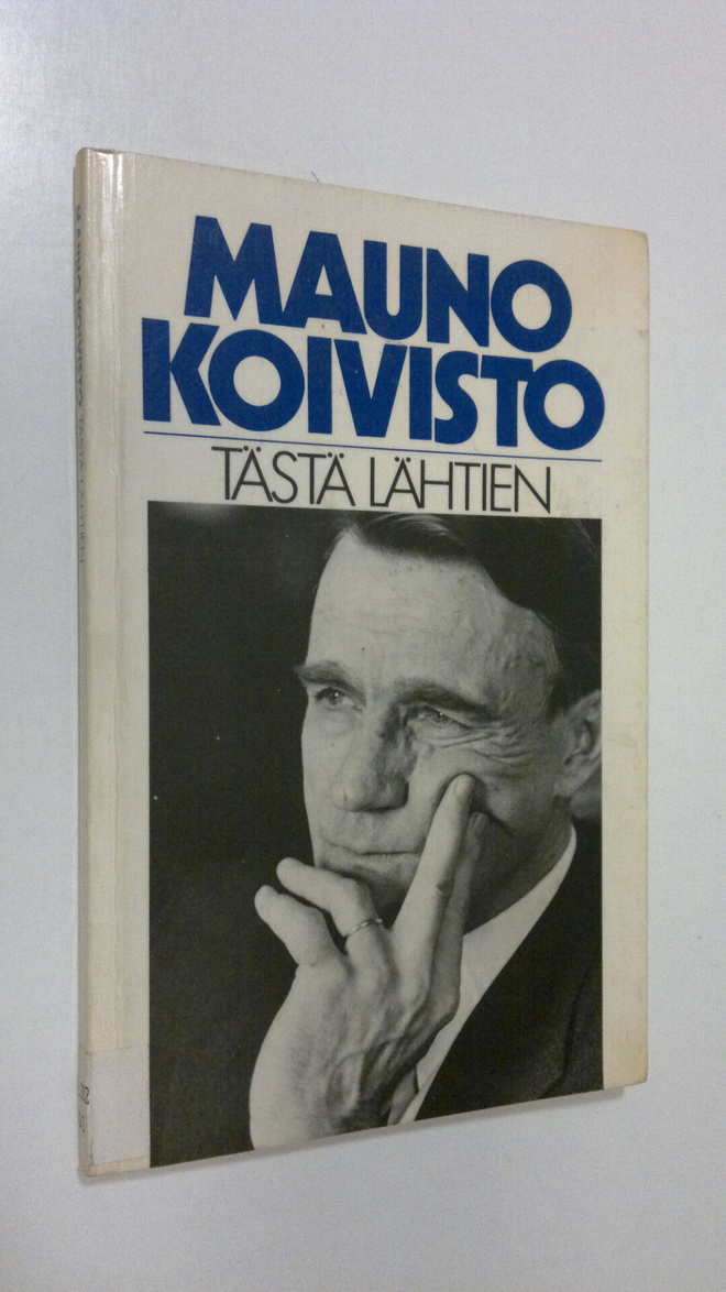Mauno Koivisto : Tästä lähtien