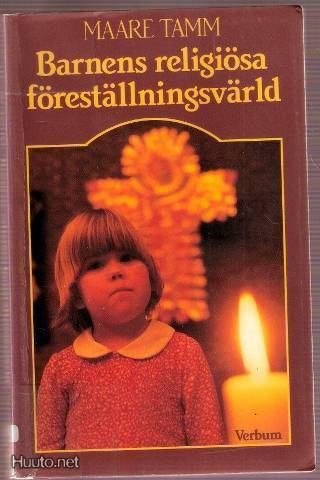 Barnens religiösa föreställnings-värld (Mare Tamm;1986)