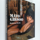 Anthony Smith : Mato grosso : Koskematon maa - pikkukuva 1