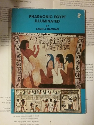 Samiha Hamdan - Pharaonic Egypt Illuminated