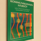 Kaisa ym. (toim.t) Launonen : Kommunikoinnin häiriöt : sy... - pikkukuva 1