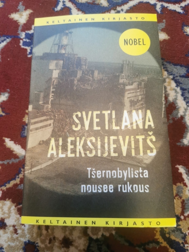 Svetlana Aleksijevitš Tsernobylista nousee rukous